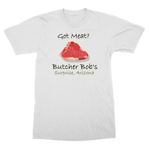 Got Meat Butcher Bob's Shirt