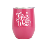 Girls Just Wanna Have Wine!